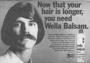 Now that your hair is longer, you need Wella Balsam.