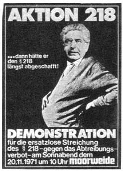 Demonstration placard of pregnant man has face of West German Justice Minister Gerhard Jahn with inscription. "…then he would have gotten rid of Paragraph 218 a long time ago."